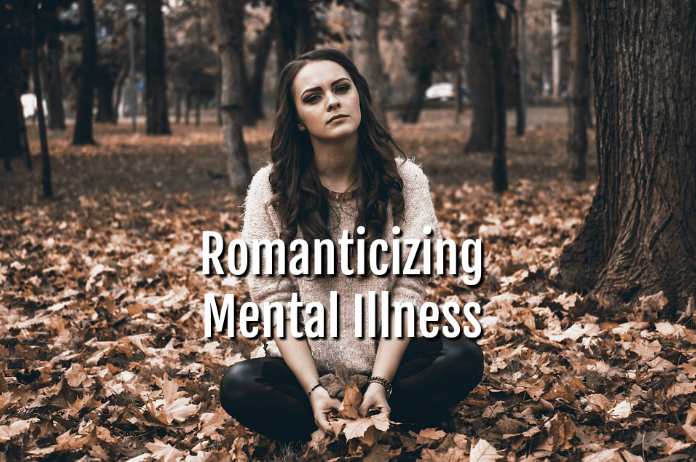 romanticizing mental illness